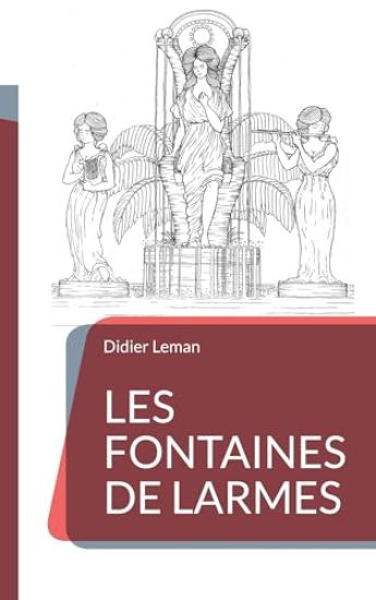 Les Fontaines de larmes