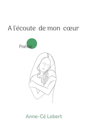 A l'écoute de mon coeur