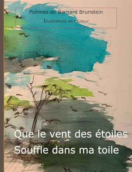 Que le vent des etoiles souffle dans ma toile