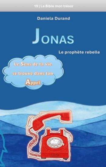 Jonas le prophète rebelle