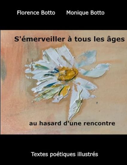 S'émerveiller à tous les âges au hasard d'une rencontre