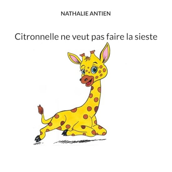 Citronnelle ne veut pas faire la sieste