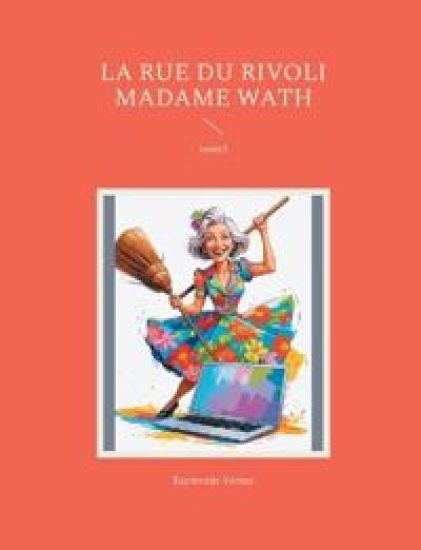 La rue du rivoli madame wath