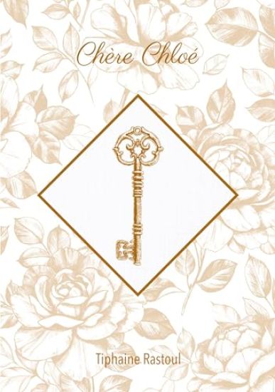 Chère Chloé: Tome 1