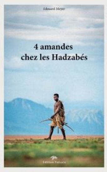 4 amandes chez les Hadzabés