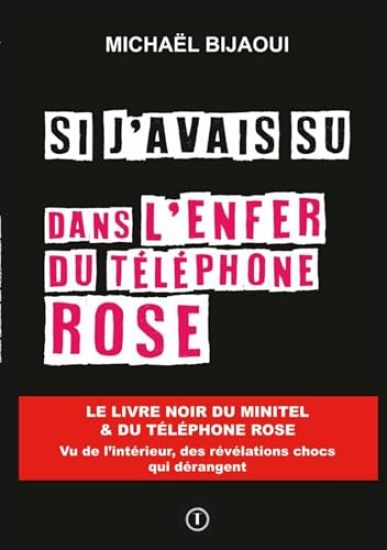 Si j'avais su dans l'enfer du téléphone rose