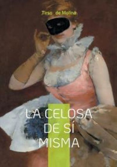 La celosa de sí misma
