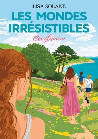 Les Mondes irrésistibles: Constance