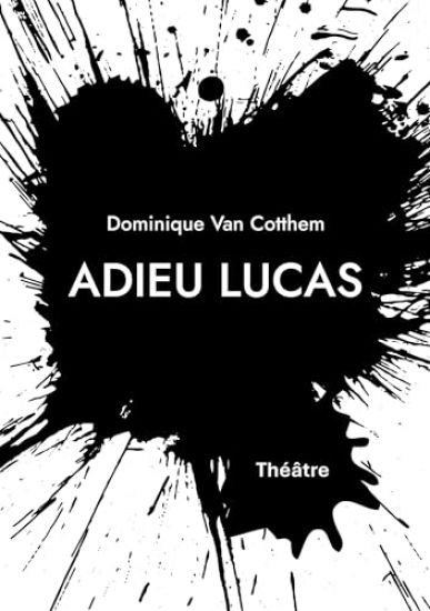 Adieu Lucas