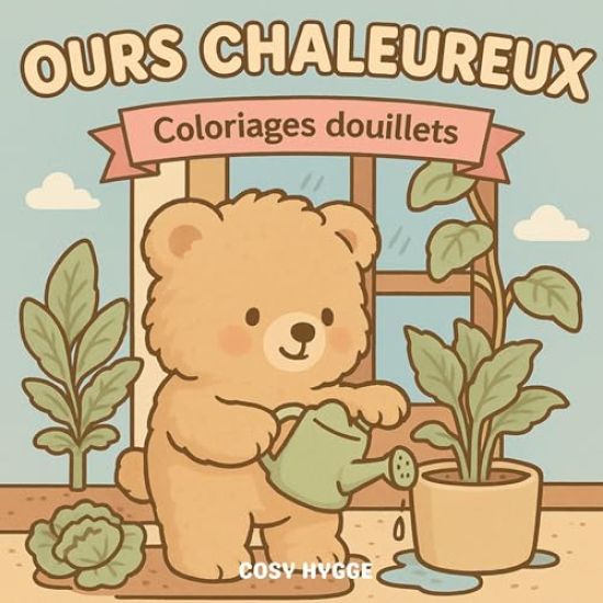 Ours chaleureux: Coloriages douillet