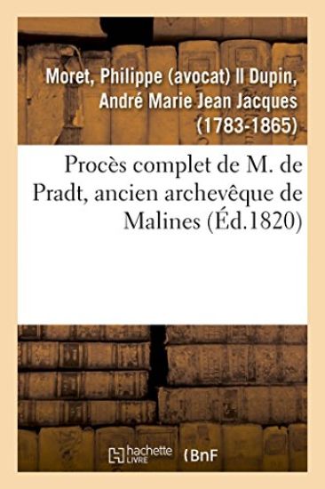 Procès Complet de M. de Pradt, Ancien Archevêque de Malines