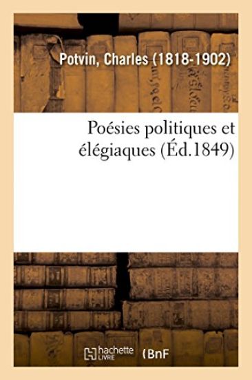 Poésies Politiques Et Élégiaques