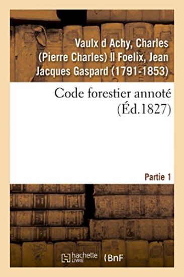 Code Forestier Annoté. Partie 1