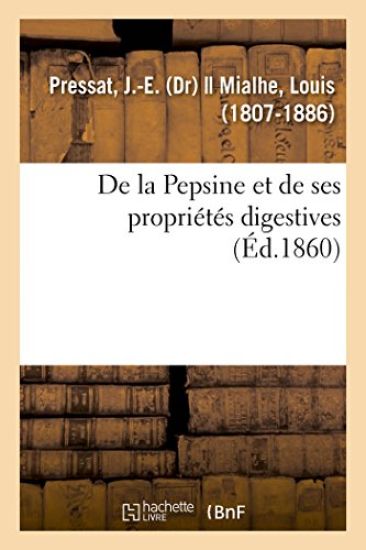 de la Pepsine Et de Ses Proprietes Digestives
