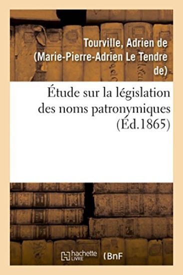 Étude Sur La Législation Des Noms Patronymiques