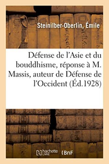 Défense de l'Asie Et Du Bouddhisme, Réponse À M. Massis, Auteur de Défense de l'Occident