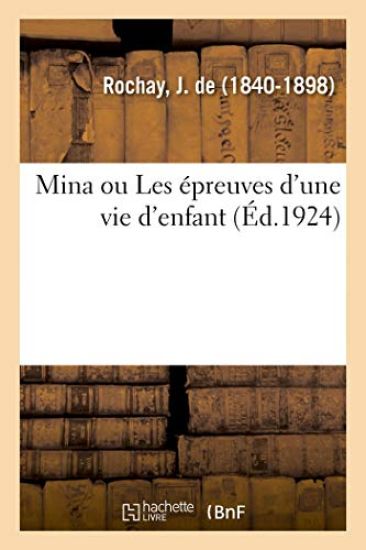 Mina Ou Les Épreuves d'Une Vie d'Enfant