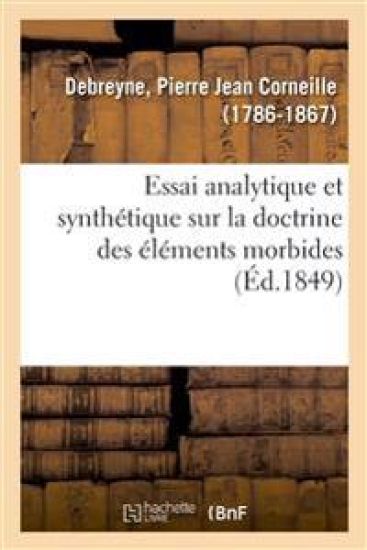 Essai Analytique Et Synthétique Sur La Doctrine Des Éléments Morbides