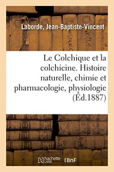 Le Colchique Et La Colchicine
