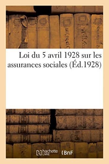 Loi Du 5 Avril 1928 Sur Les Assurances Sociales
