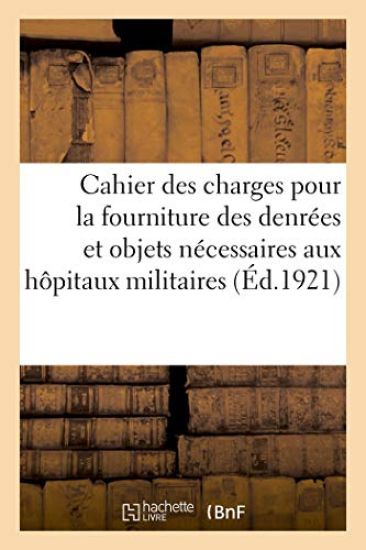 Cahier Des Charges Communes Du 20 Mars 1911 Pour La Fourniture Des Denrées