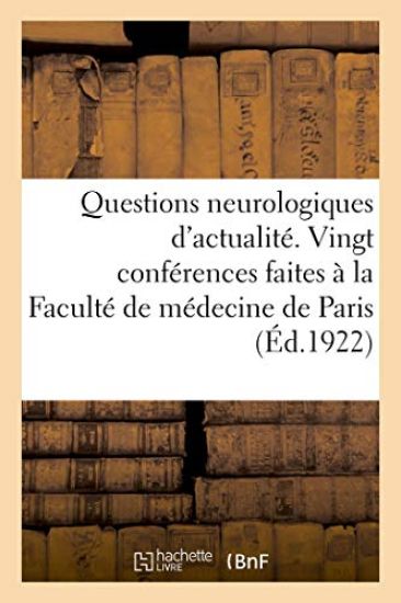 Questions Neurologiques d'Actualité.