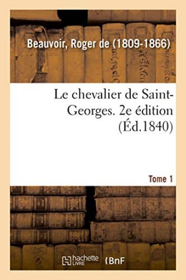 Le chevalier de Saint-Georges. Tome 1. 2e édition