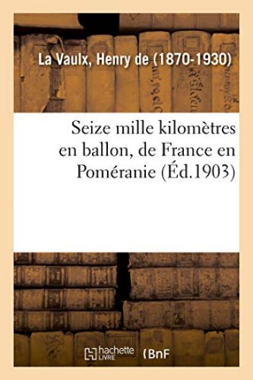 Seize Mille Kilomètres En Ballon, de France En Poméranie, À l'Île de Walcheren, La Coupe