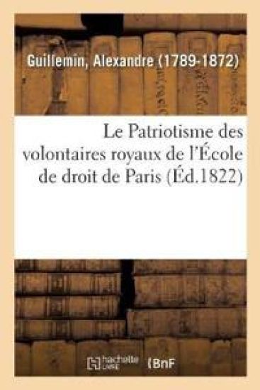 Le Patriotisme Des Volontaires Royaux de l'École de Droit de Paris