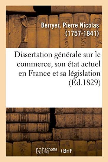 Dissertation Générale Sur Le Commerce, Son État Actuel En France Et Sa Législation