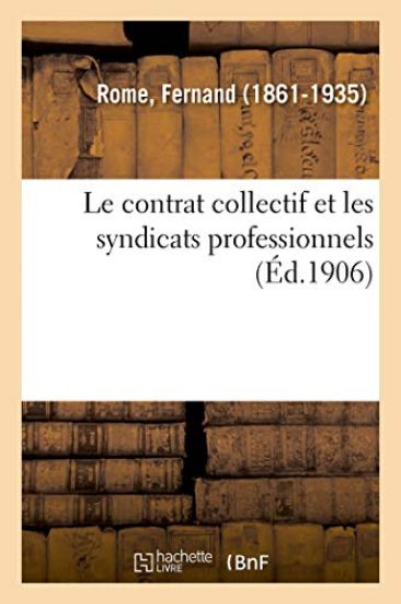 Le contrat collectif et les syndicats professionnels