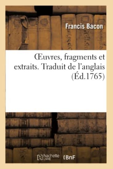 Oeuvres, Fragments Et Extraits. Traduit de l'Anglais