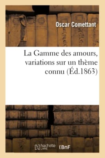 La Gamme des amours, variations sur un thème connu