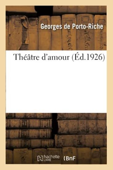 Théâtre d'Amour. Tome 2