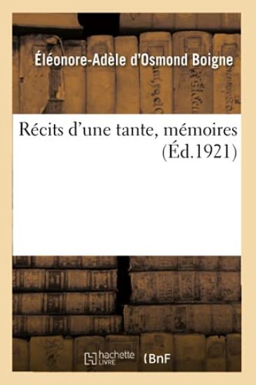 Récits d'Une Tante, Mémoires. Tome 2