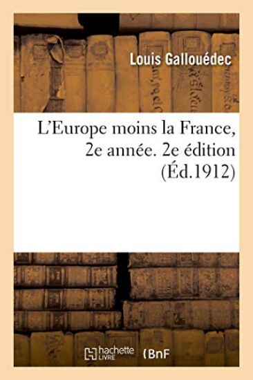 L'Europe Moins La France, Ouvrage Conforme Aux Nouveaux Programmes Du 20 Juillet 1909, 2e Année