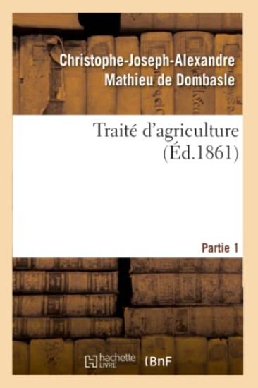 Traité d'Agriculture. Partie 1