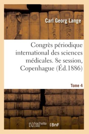 Congrès Périodique International Des Sciences Médicales, Compte-Rendu. Tome 4