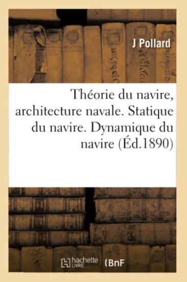 Théorie Du Navire, Architecture Navale. Statique Du Navire