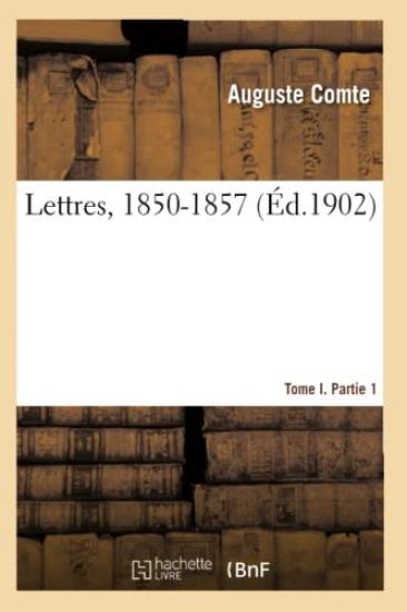 Lettres, 1850-1857. Tome I. Partie 1