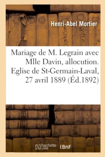 Mariage de M. Gustave Legrain Avec Mlle Marguerite Davin, Allocution