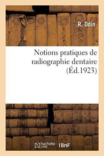 Notions Pratiques de Radiographie Dentaire