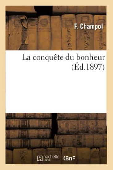 La Conquête Du Bonheur