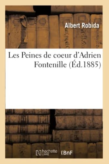 Les Peines de Coeur d'Adrien Fontenille