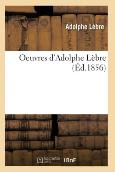 Oeuvres d'Adolphe Lèbre
