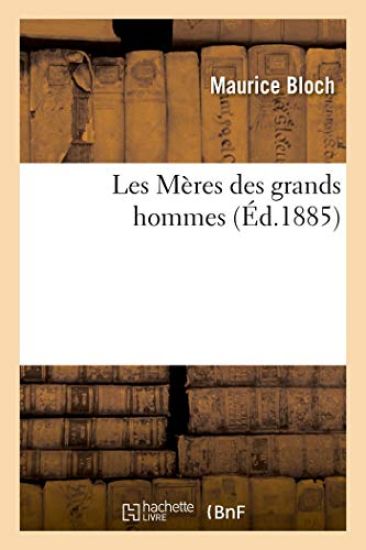 Les Mères Des Grands Hommes