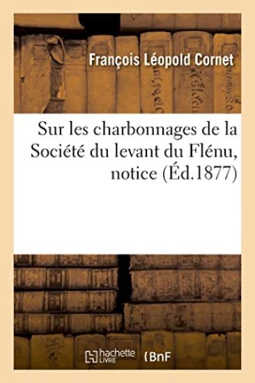 Sur Les Charbonnages de la Société Du Levant Du Flénu, Notice