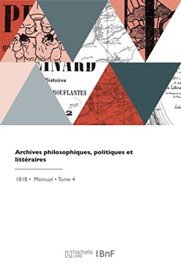 Archives philosophiques, politiques et littéraires