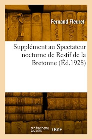 Supplément au Spectateur nocturne de Restif de la Bretonne