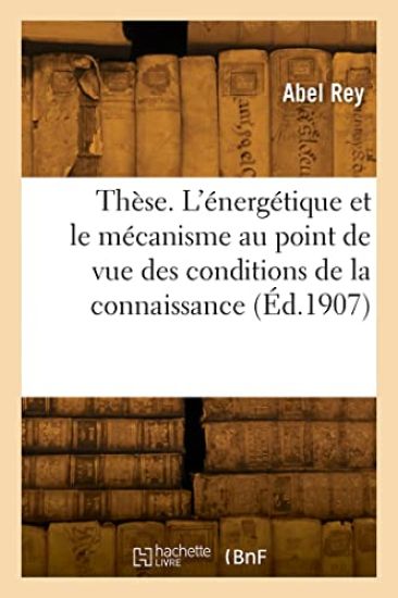 Thèse Complémentaire. l'Énergétique Et Le Mécanisme